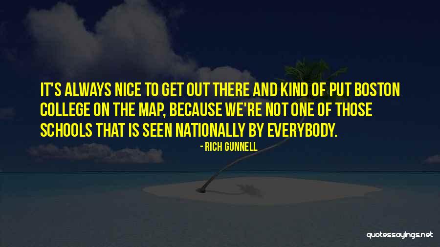 Rich Gunnell Quotes 1863332