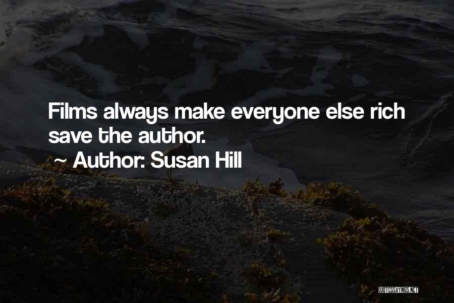 Rich Hill Quotes By Susan Hill