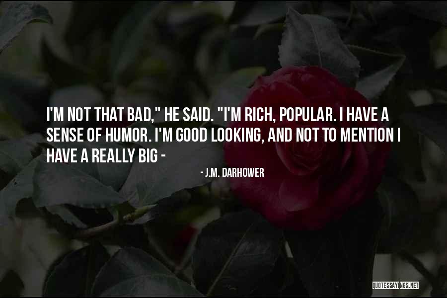 Rich In Friendship Quotes By J.M. Darhower Rich In Friendship Quotes By J.M. Darhower