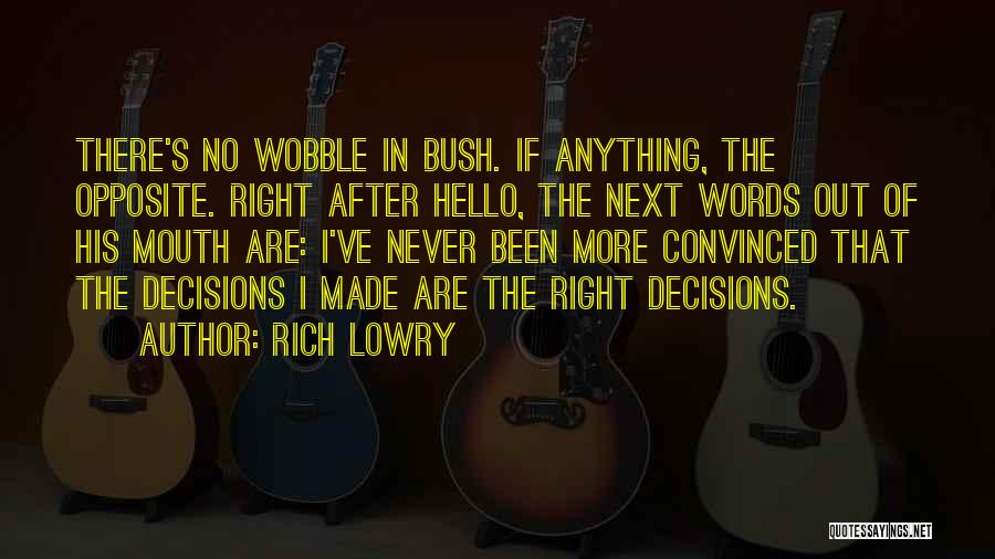 Rich Lowry Quotes 300572
