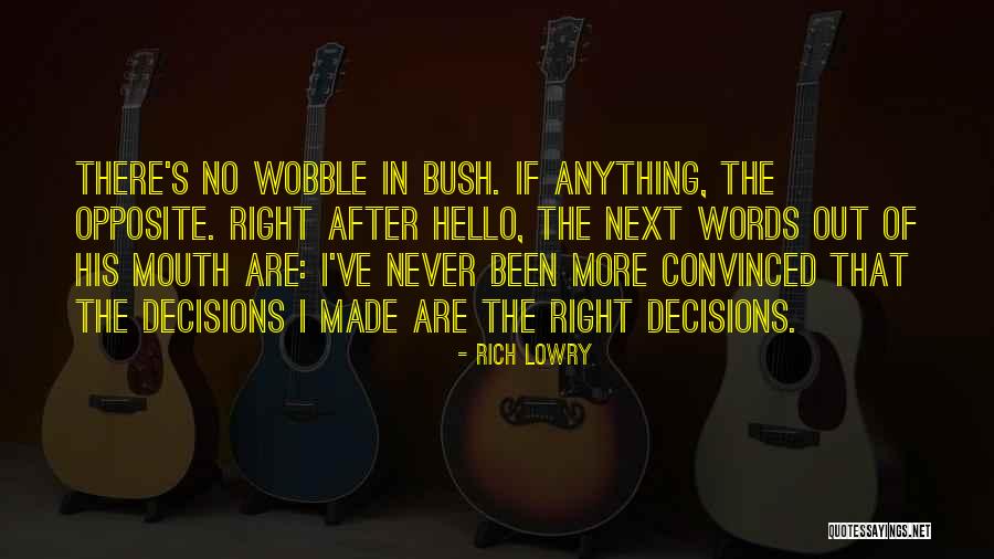 Rich Lowry Quotes 300572 Rich Lowry Quotes 300572