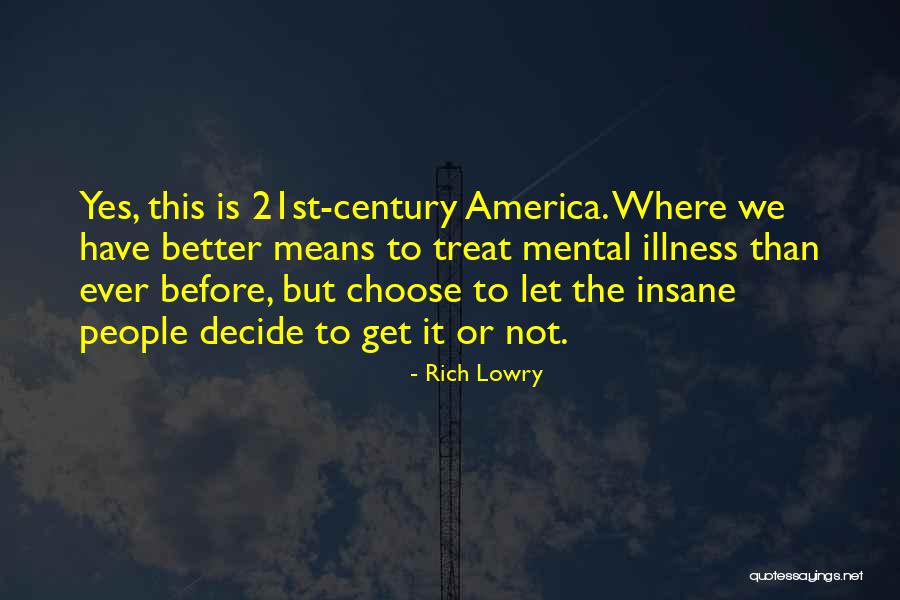 Rich Lowry Quotes 868418