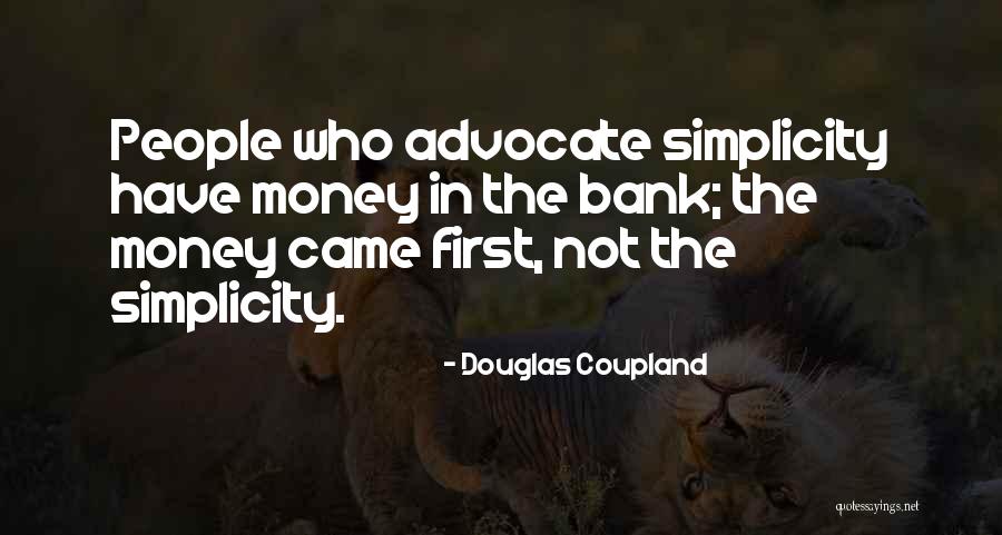 Rich Man Money Quotes By Douglas Coupland Rich Man Money Quotes By Douglas Coupland