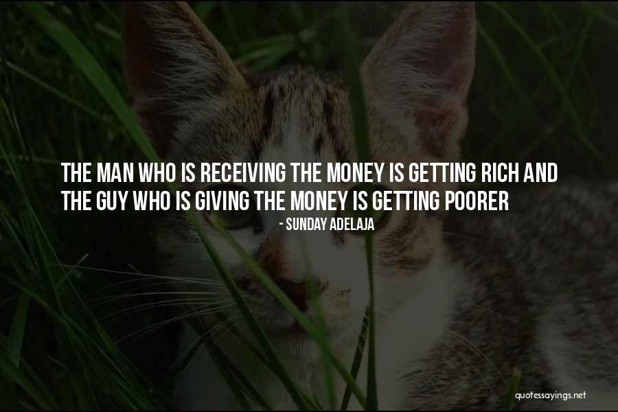 Rich Man Money Quotes By Sunday Adelaja Rich Man Money Quotes By Sunday Adelaja