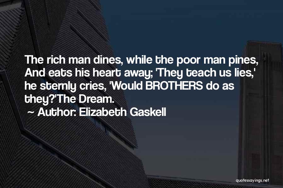 Rich Man Poor Man Quotes By Elizabeth Gaskell