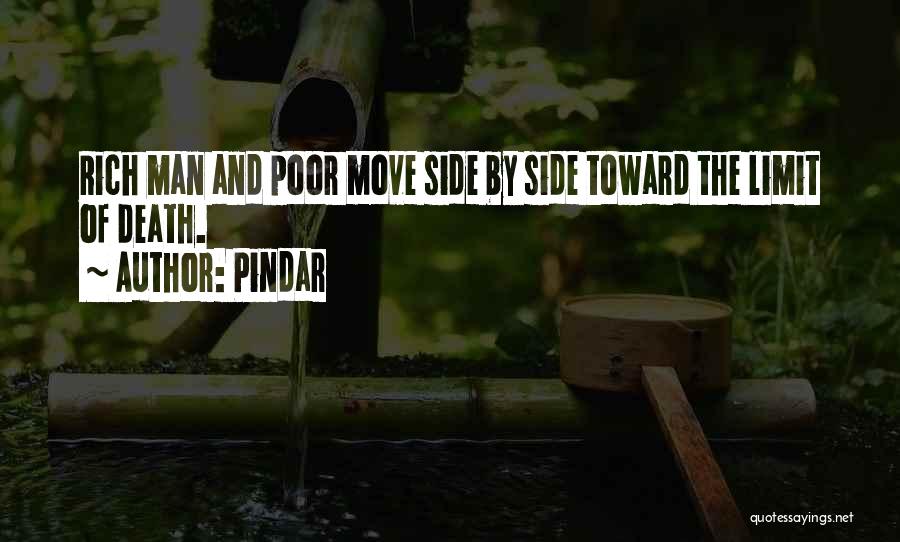 Rich Man Poor Man Quotes By Pindar