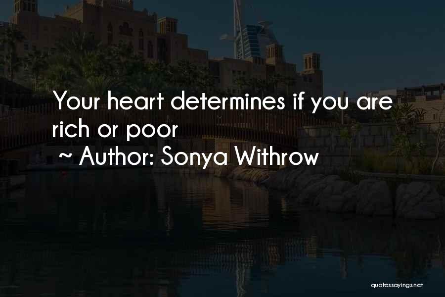 Rich Man Poor Man Quotes By Sonya Withrow