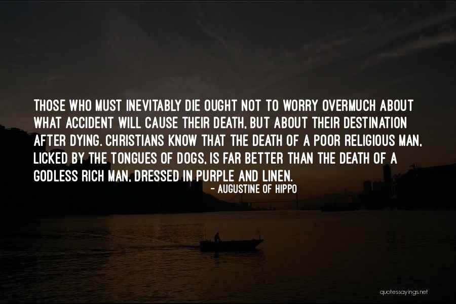 Rich Man Quotes By Augustine Of Hippo