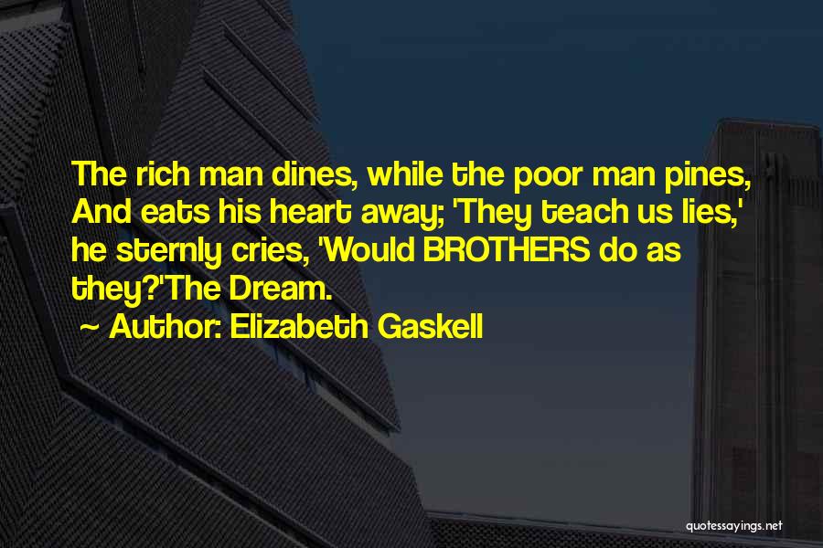 Rich Man Quotes By Elizabeth Gaskell
