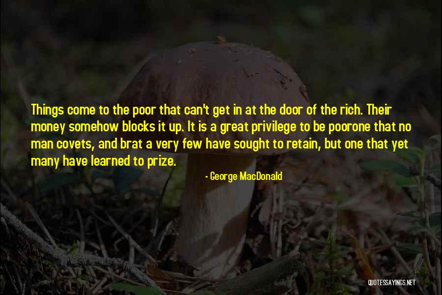 Rich Man Quotes By George MacDonald