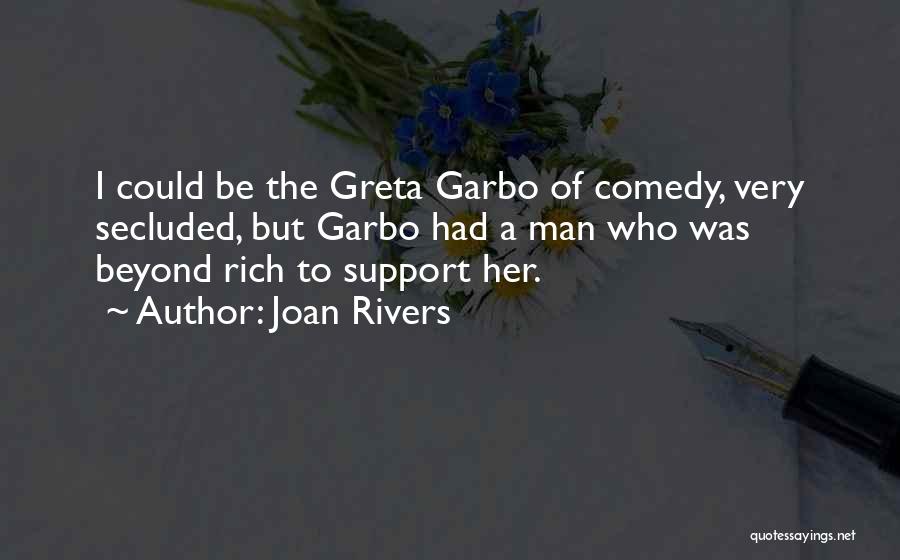 Rich Man Quotes By Joan Rivers