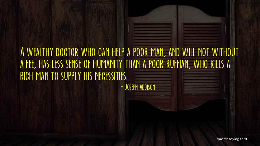 Rich Man Quotes By Joseph Addison