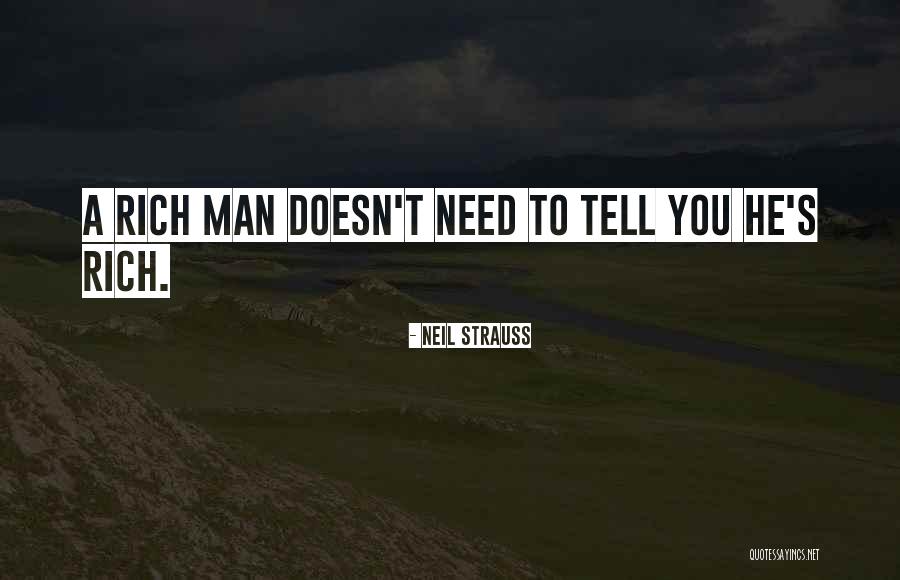 Rich Man Quotes By Neil Strauss