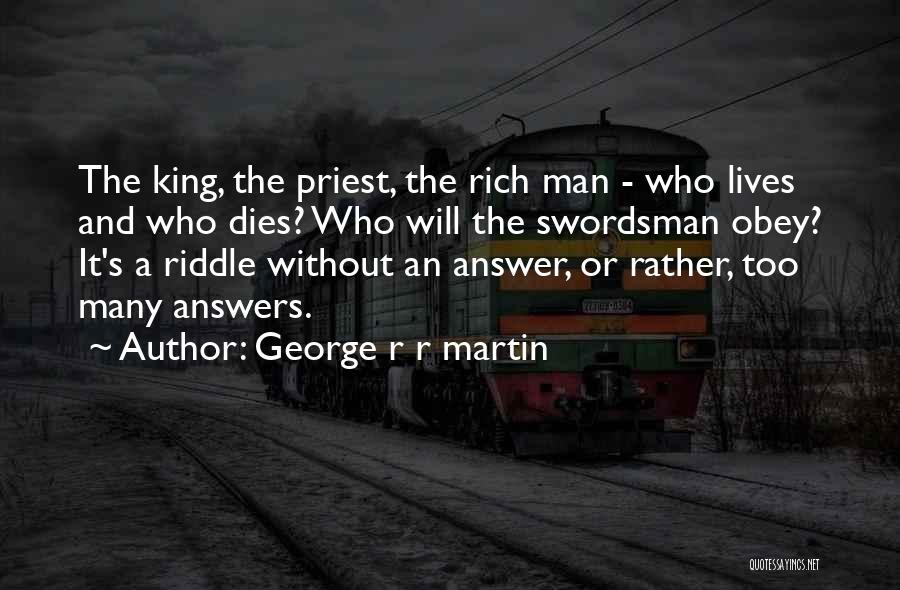 Rich Man's Quotes By George R R Martin