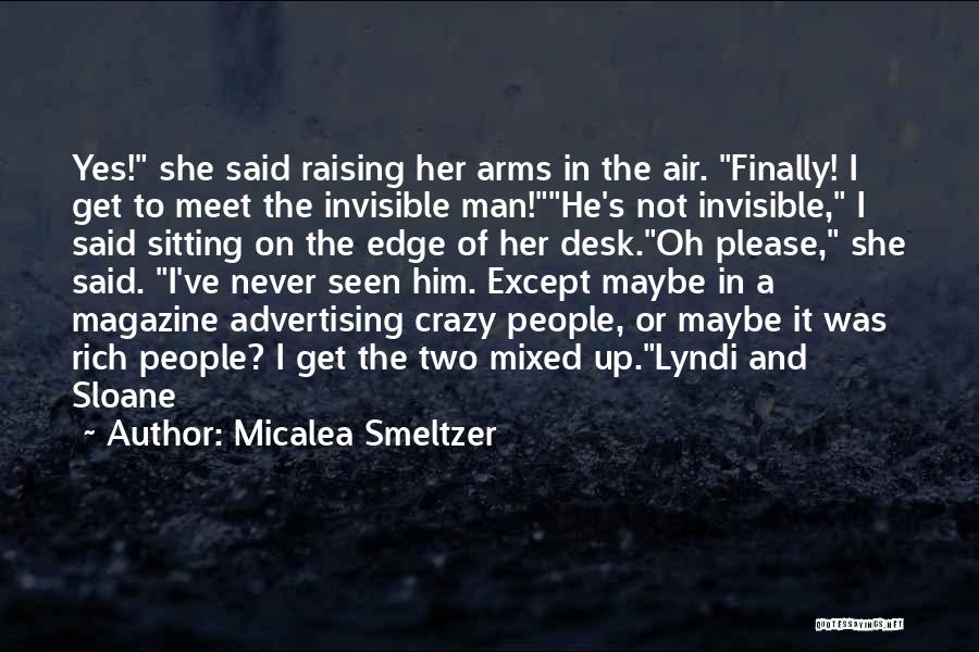 Rich Man's Quotes By Micalea Smeltzer