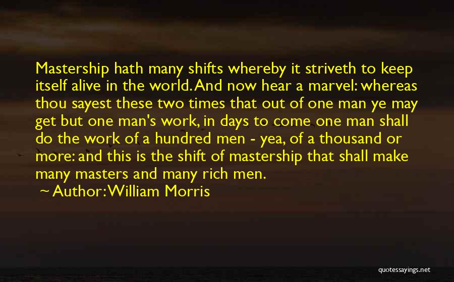 Rich Man's Quotes By William Morris