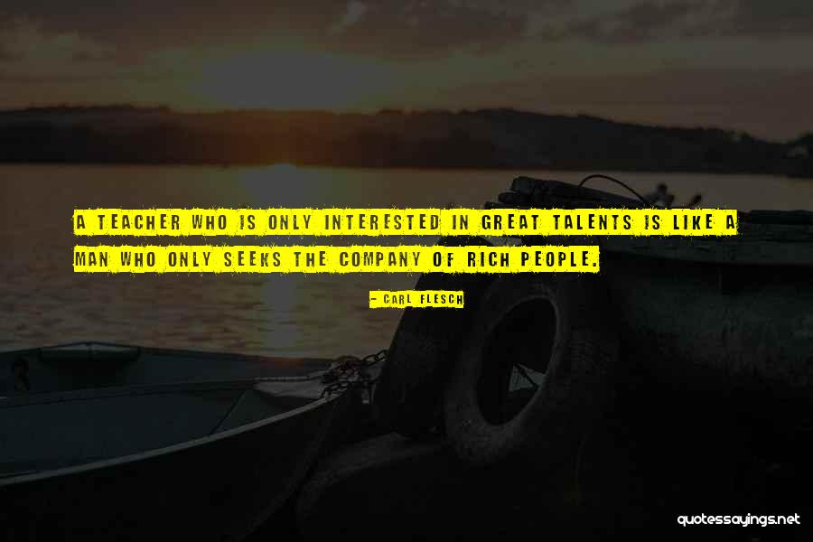 Rich Men Quotes By Carl Flesch Rich Men Quotes By Carl Flesch