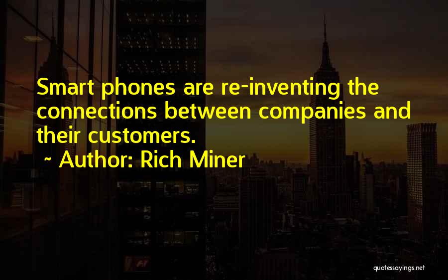 Rich Miner Quotes 2102177