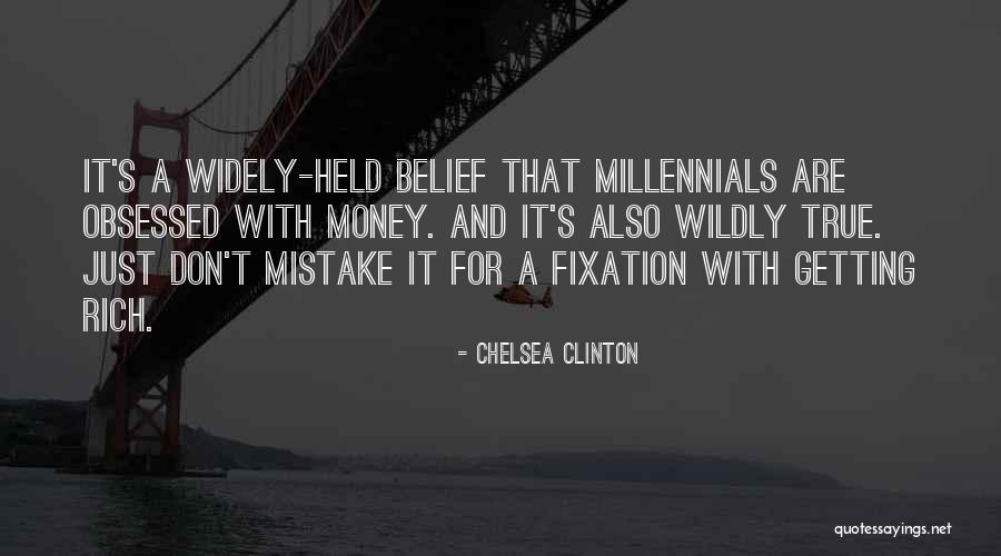 Rich Money Quotes By Chelsea Clinton Rich Money Quotes By Chelsea Clinton