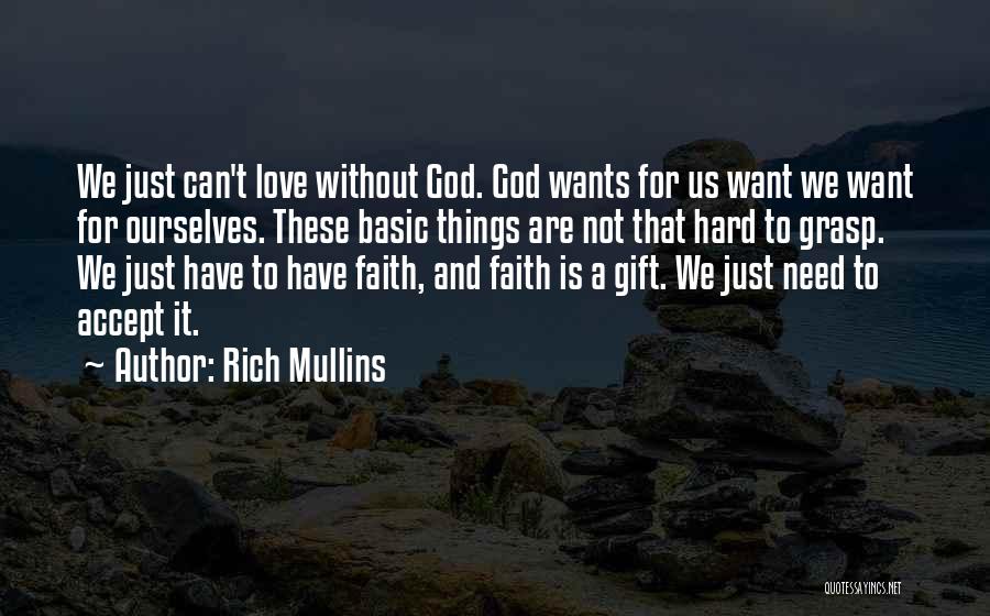 Rich Mullins Quotes 1069415
