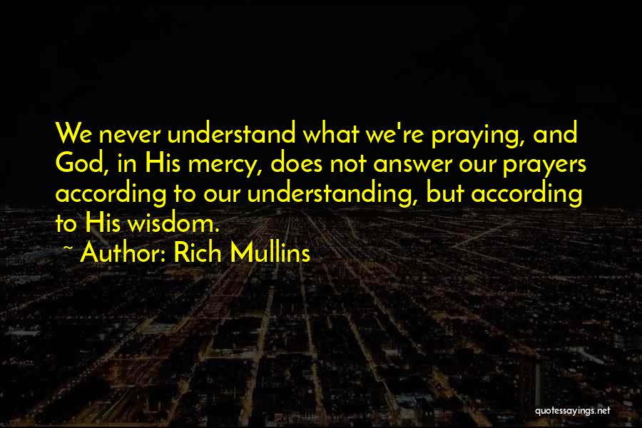 Rich Mullins Quotes 1168758