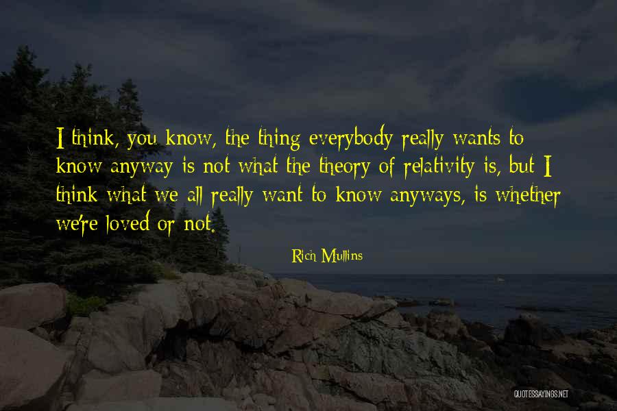 Rich Mullins Quotes 1317638 Rich Mullins Quotes 1317638