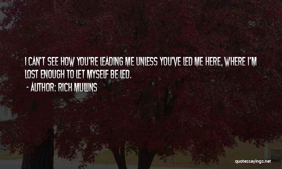 Rich Mullins Quotes 1502915