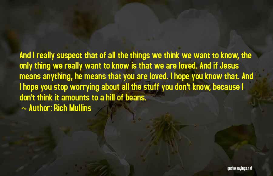 Rich Mullins Quotes 1756242