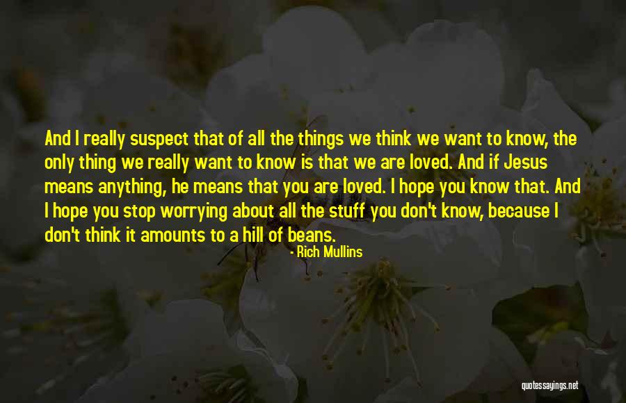Rich Mullins Quotes 1756242 Rich Mullins Quotes 1756242