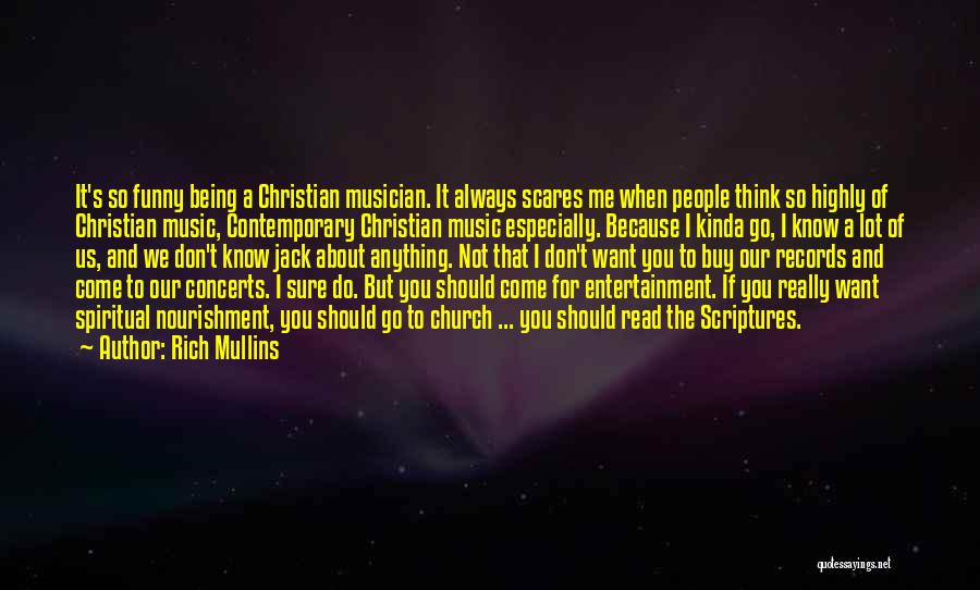 Rich Mullins Quotes 1923948