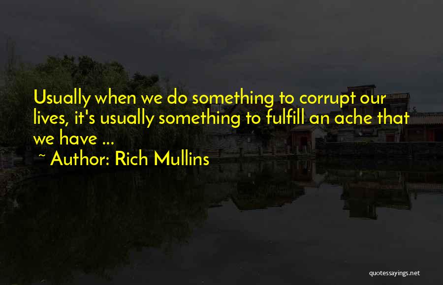 Rich Mullins Quotes 381242