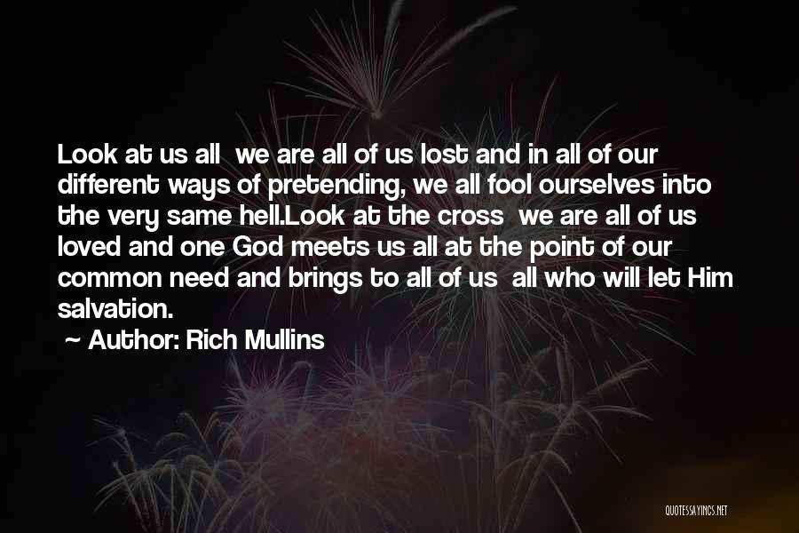 Rich Mullins Quotes 522699