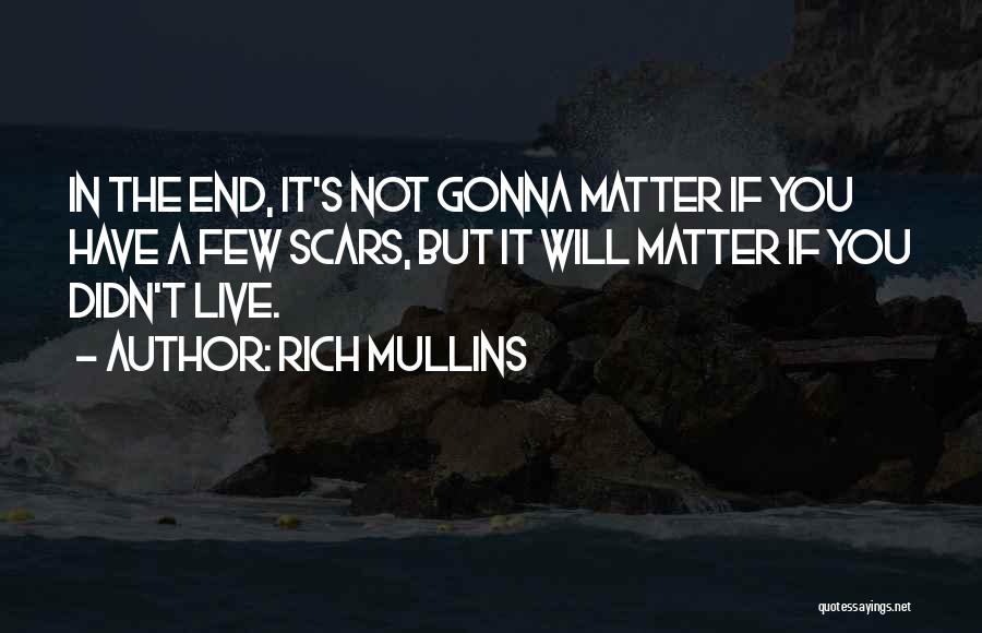 Rich Mullins Quotes 667549