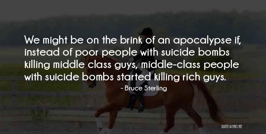 Rich People With No Class Quotes By Bruce Sterling Rich People With No Class Quotes By Bruce Sterling