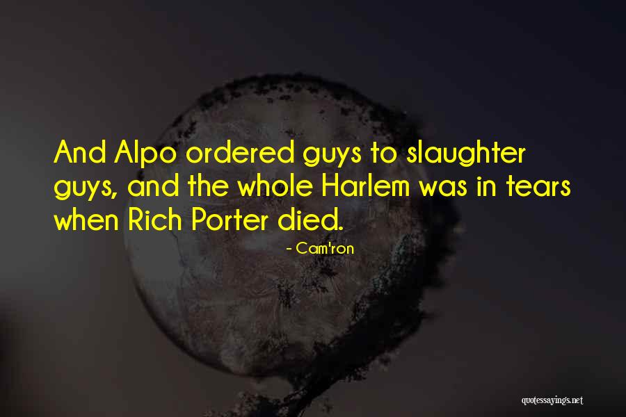 Rich Porter Quotes By Cam'ron Rich Porter Quotes By Cam'ron