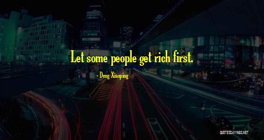 Rich Quotes By Deng Xiaoping
