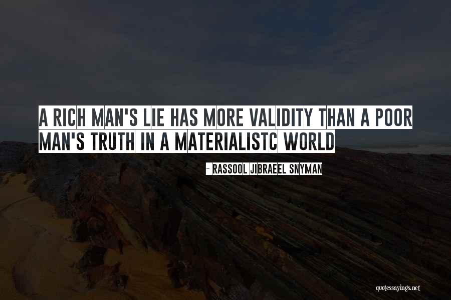 Rich Quotes Quotes By Rassool Jibraeel Snyman Rich Quotes Quotes By Rassool Jibraeel Snyman