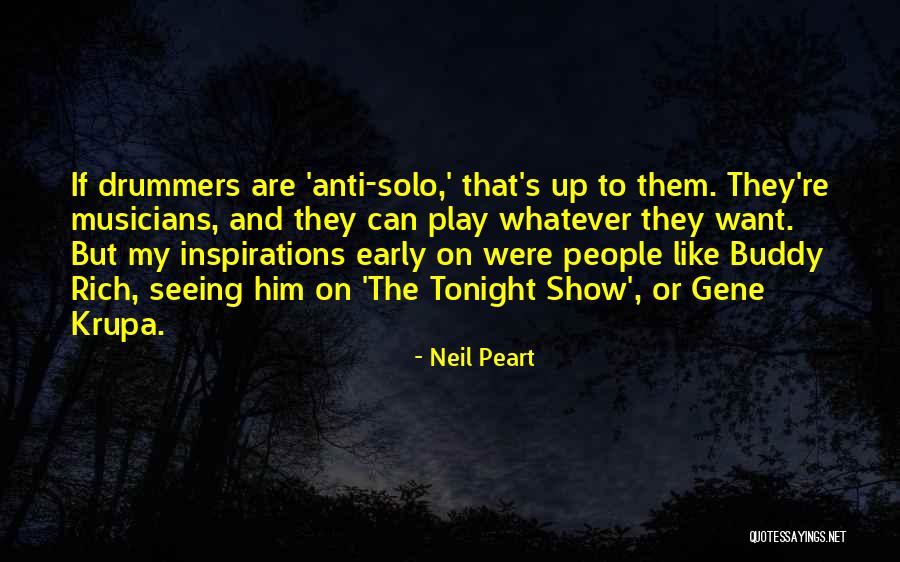 Rich Show Off Quotes By Neil Peart Rich Show Off Quotes By Neil Peart