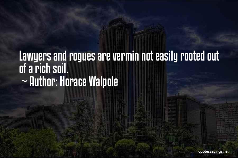 Rich Soil Quotes By Horace Walpole