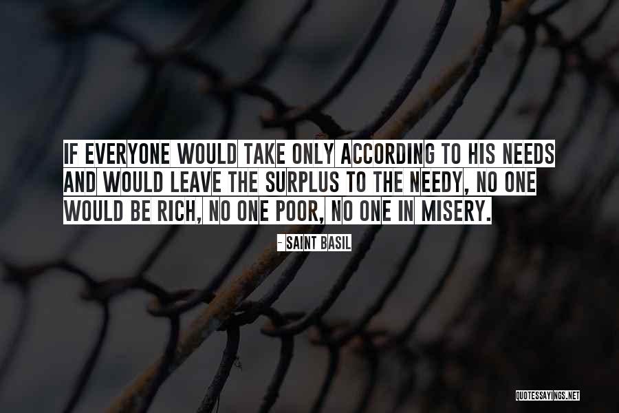 Rich Take From Poor Quotes By Saint Basil Rich Take From Poor Quotes By Saint Basil