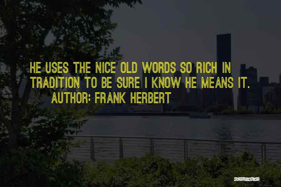 Rich Vocabulary Quotes By Frank Herbert