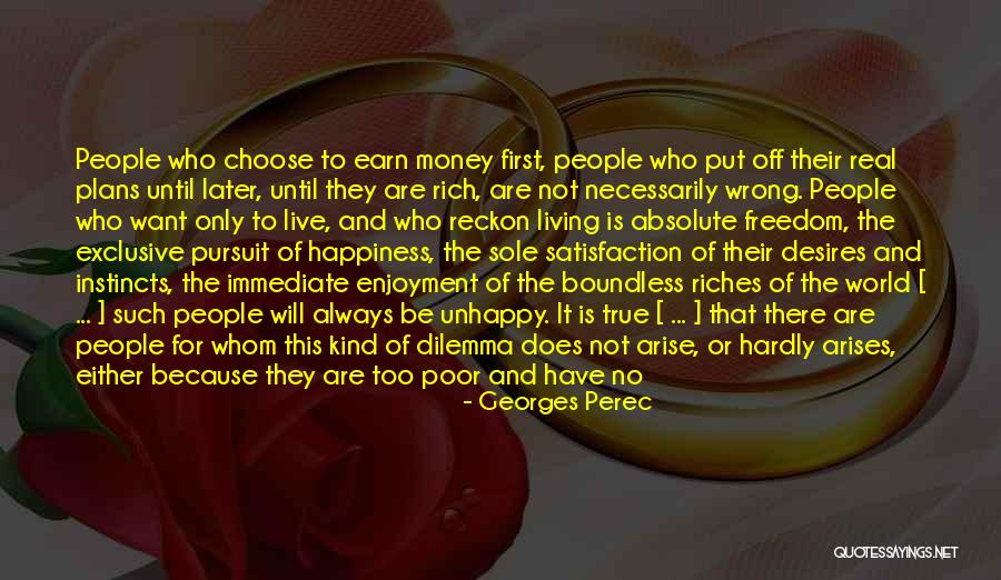 Rich Vs Wealthy Quotes By Georges Perec Rich Vs Wealthy Quotes By Georges Perec