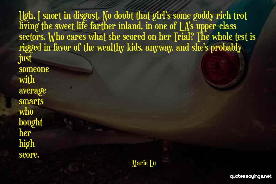 Rich Vs Wealthy Quotes By Marie Lu Rich Vs Wealthy Quotes By Marie Lu