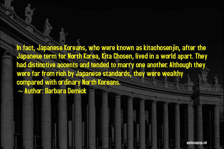 Rich Wealthy Quotes By Barbara Demick