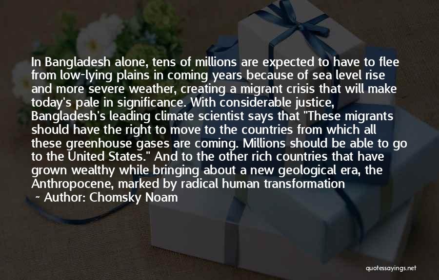 Rich Wealthy Quotes By Chomsky Noam