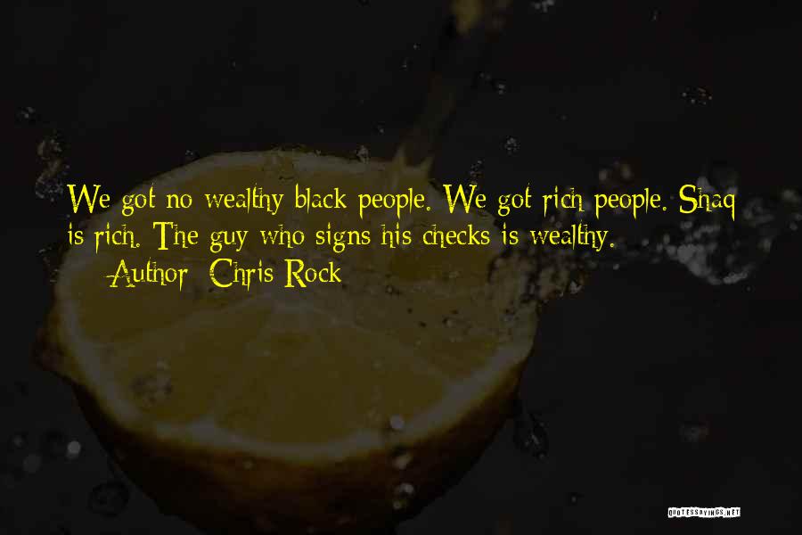 Rich Wealthy Quotes By Chris Rock