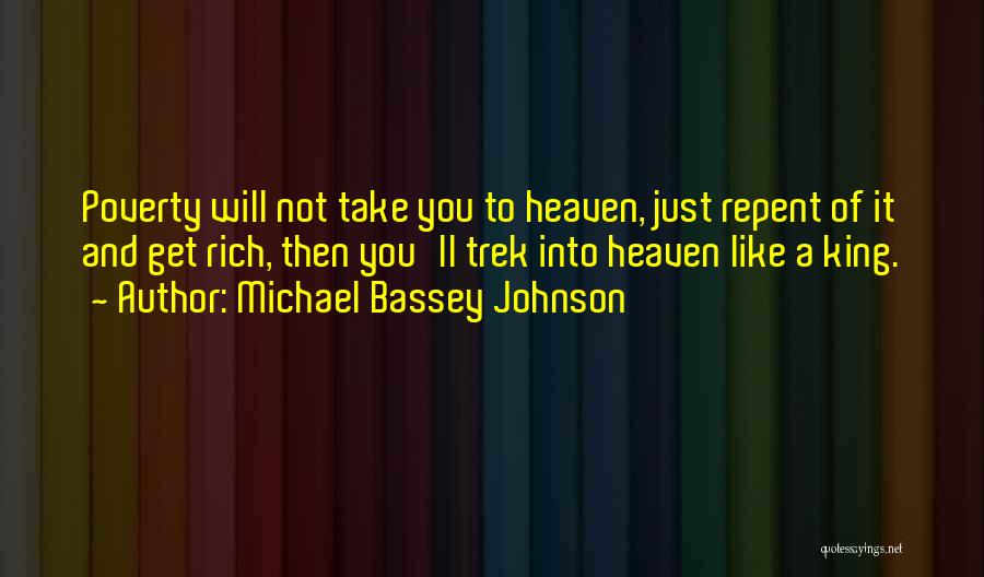 Rich Wealthy Quotes By Michael Bassey Johnson