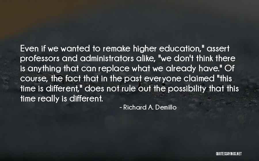 Richard A. Demillo Quotes 1420807