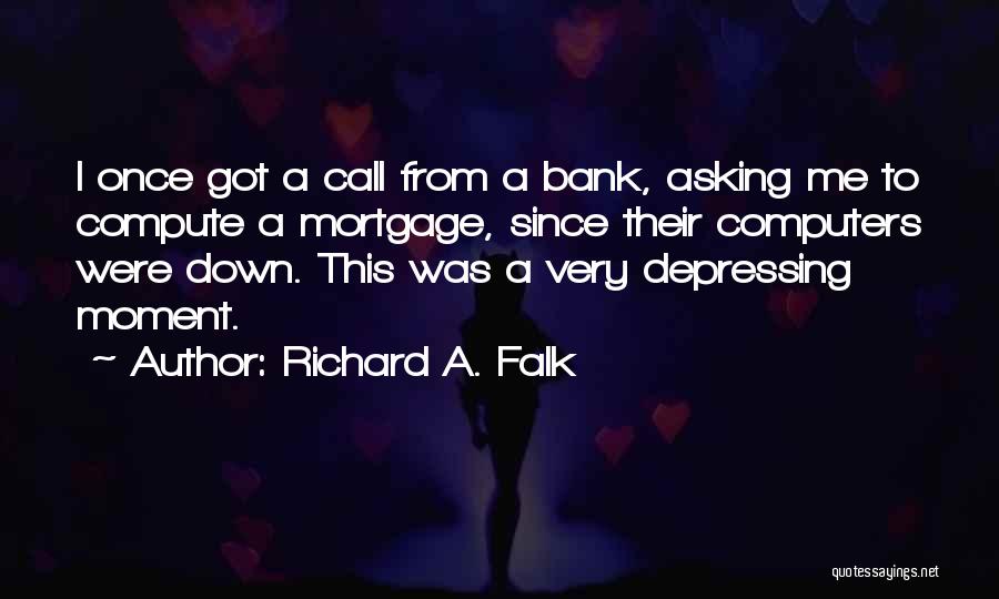 Richard A. Falk Quotes 1720702