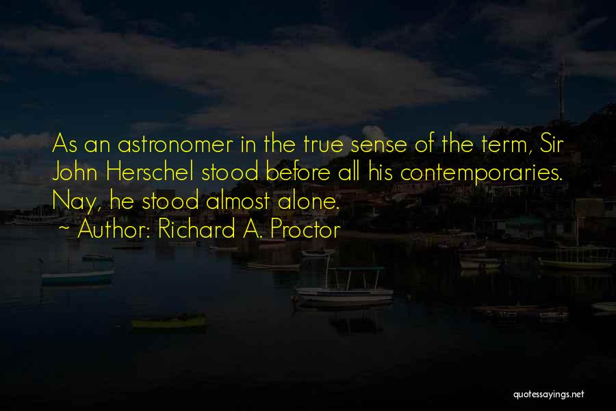 Richard A. Proctor Quotes 276547